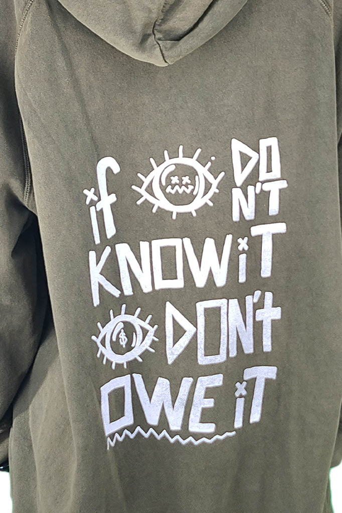 IF I Don't Know It, I Don't Owe It (X-Large)